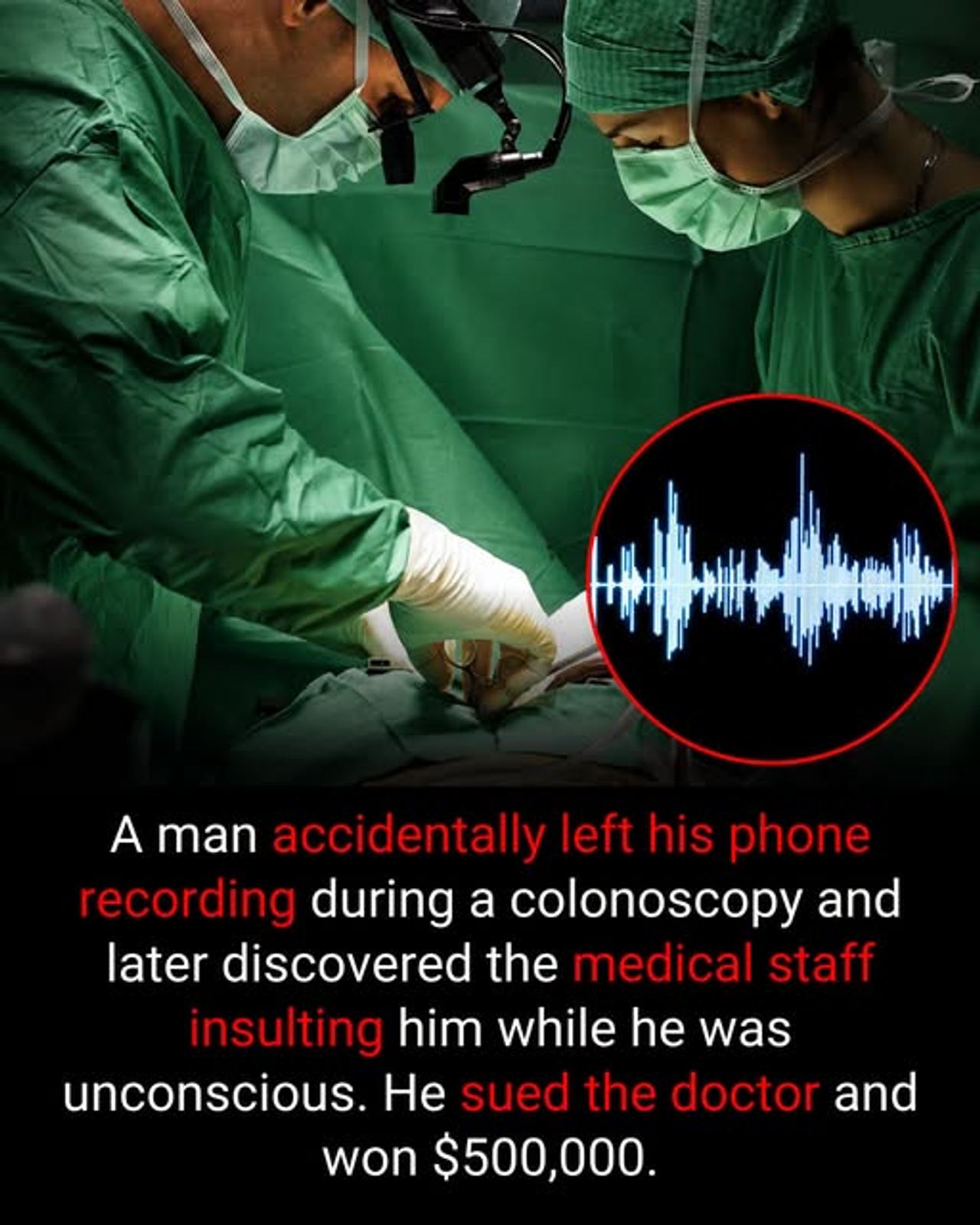A colonoscopy recording exposed the cruelty in the room