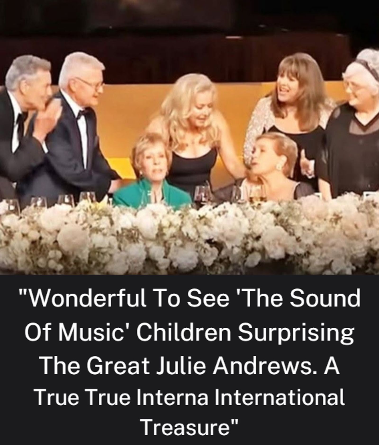 A Magical Reunion: Julie Andrews Surprised by The Sound of Music Children at Her Lifetime Tribute