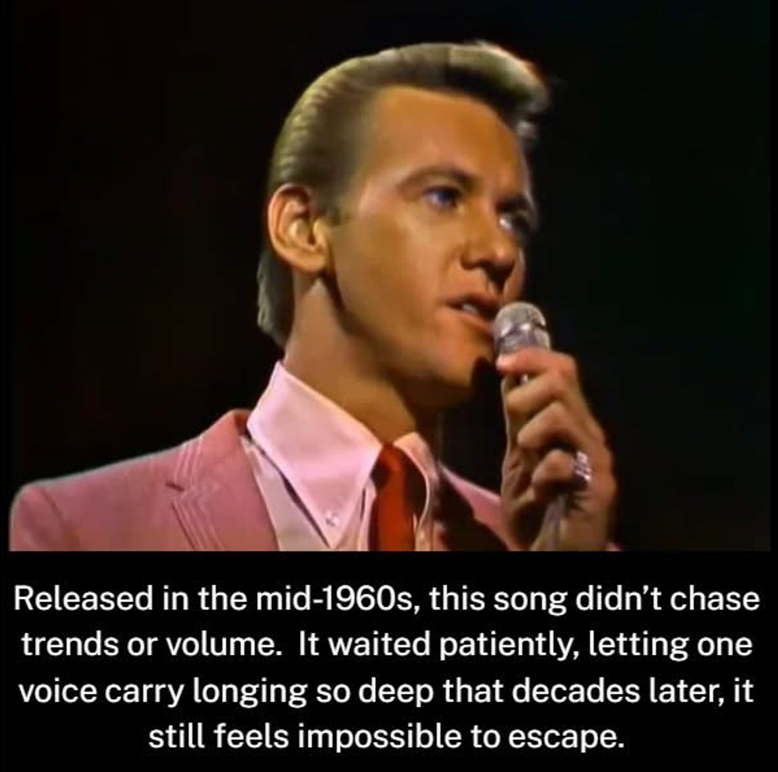 Released in the mid-1960s, this song didn’t chase trends or volume. It waited patiently, letting one voice carry longing so deep that decades later, it still feels impossible to escape.