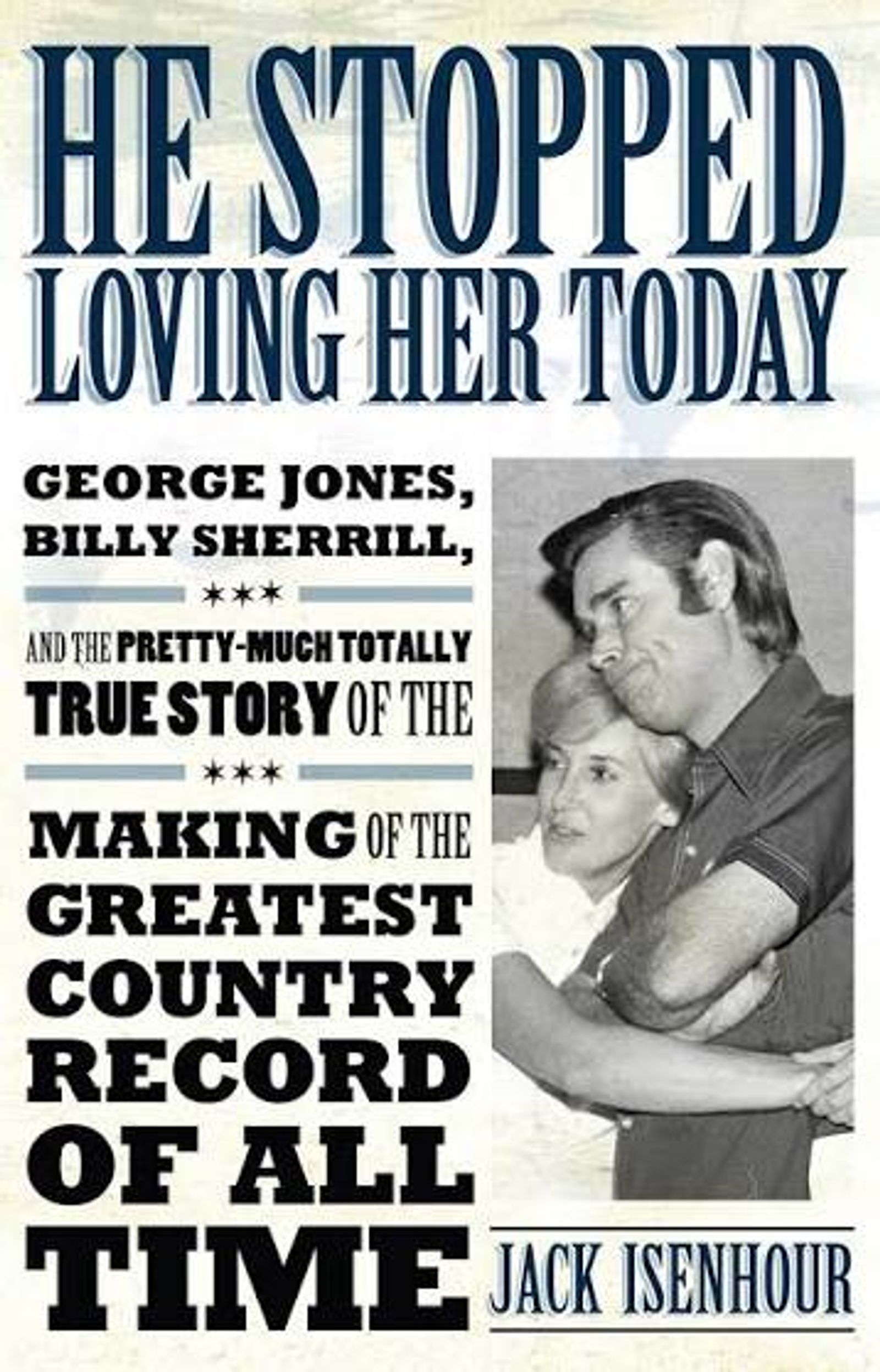 He Stopped Loving Her Today | University Press of Mississippi
