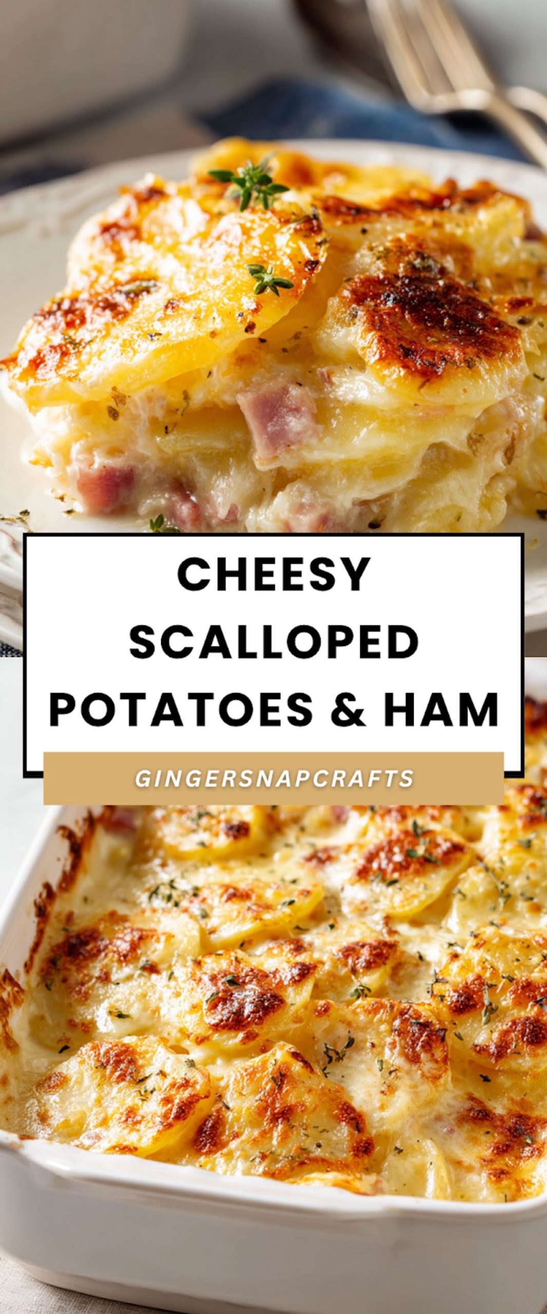 Cheesy Scalloped Potatoes and Ham