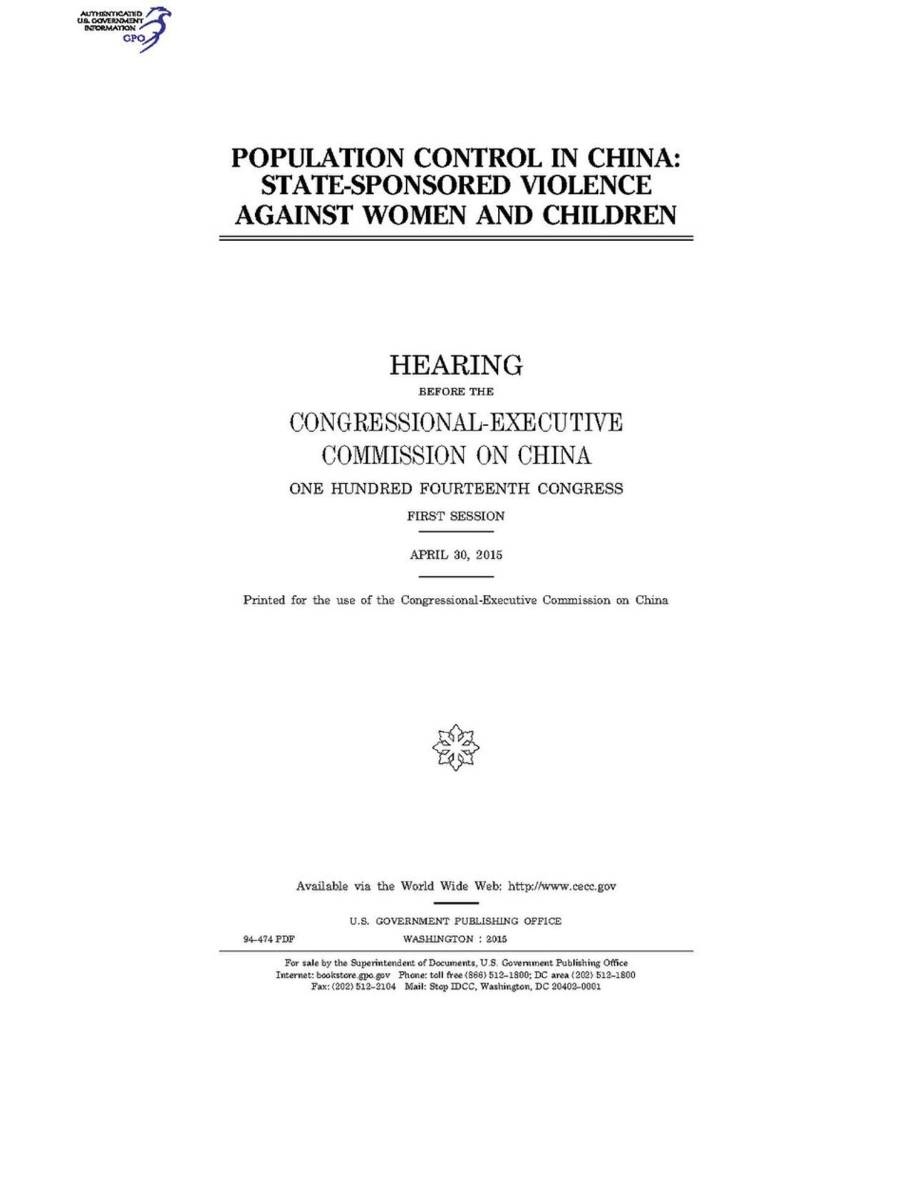 POPULATION CONTROL IN CHINA- STATE-SPONSORED VIOLENCE AGAINST WOMEN AND CHILDREN (IA gov.gpo.fdsys.CHRG-114hhrg94474)