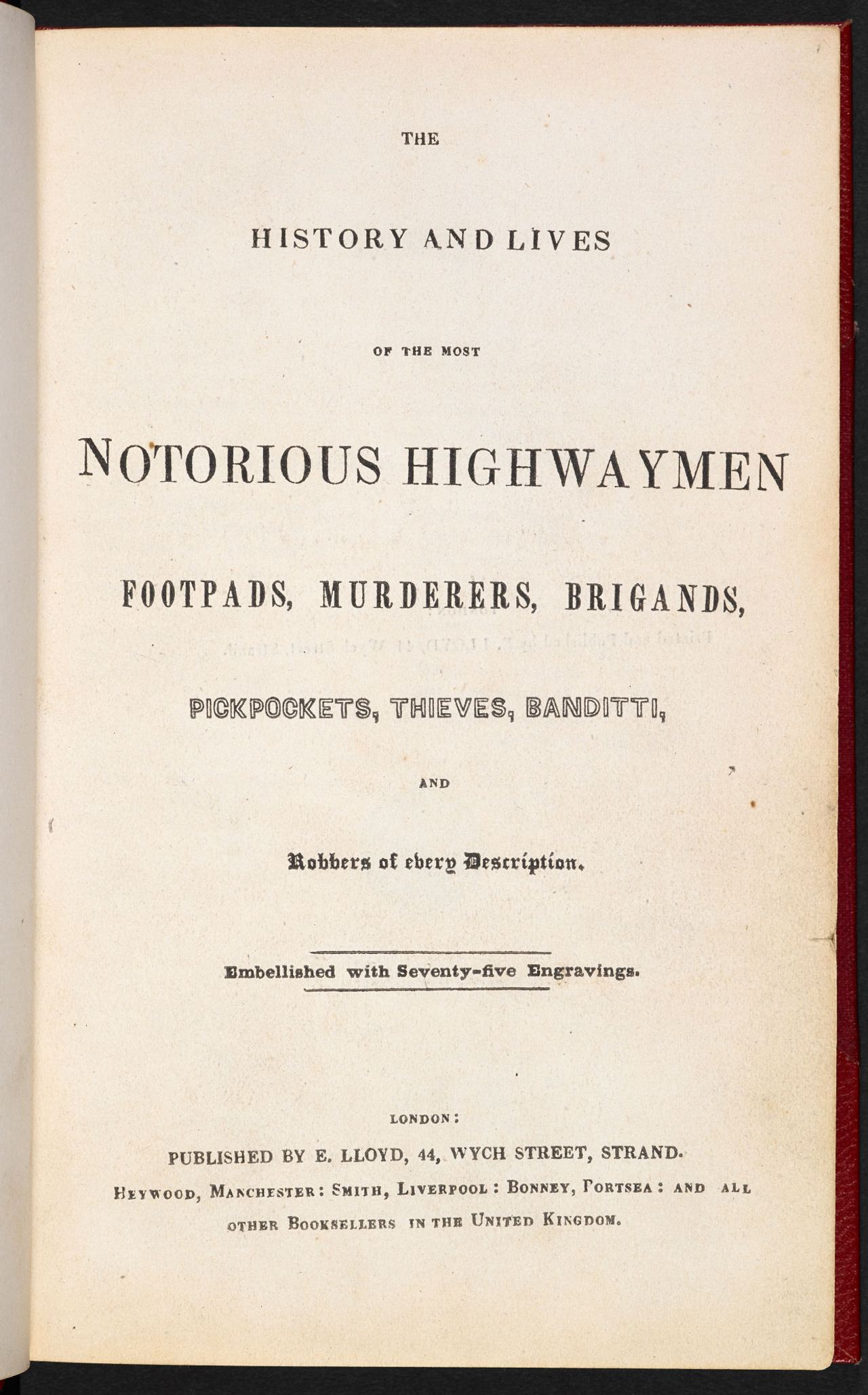 Lives of the most notorious highwaymen, footpads and murderers B20150-47