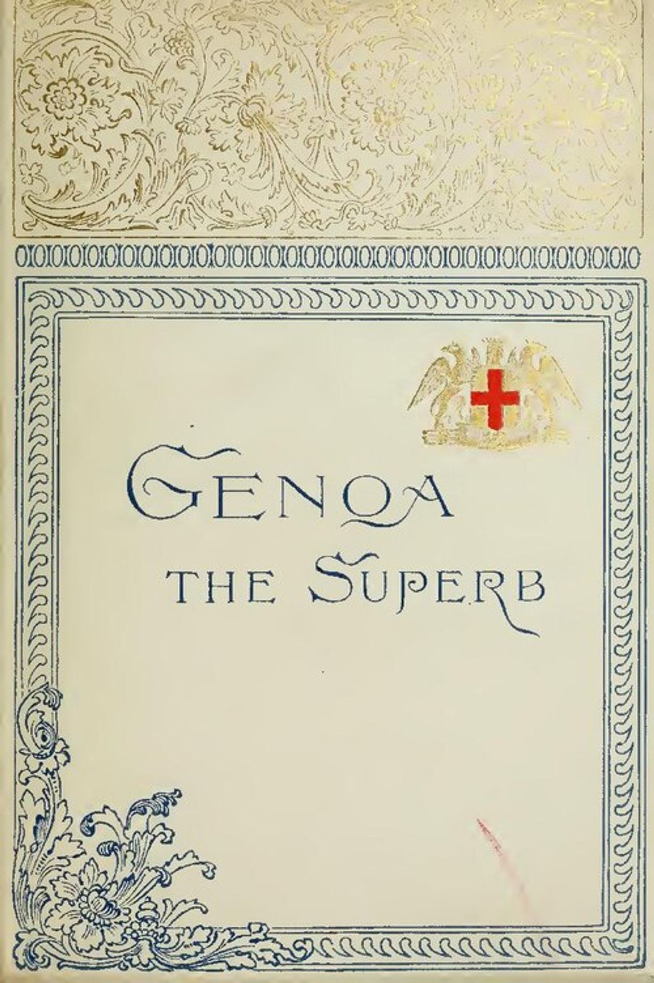 Genoa, the Superb, the City of Columbus by Virginia W. Johnson (Estes, 1892) (IA genoasuperbcityo00john)