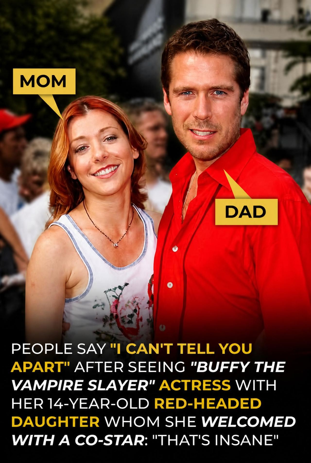 “She looks exactly like you did in Buffy.”😲